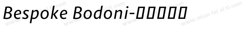 Bespoke Bodoni字体转换